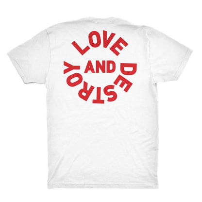 Love and Destroy Tee